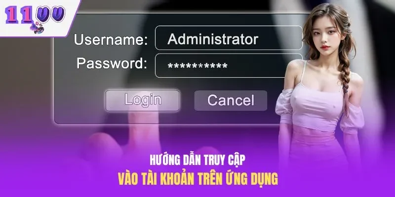 Hướng dẫn truy cập vào tài khoản trên ứng dụng